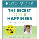 The Secret To True Happiness Audiobook CD - Joyce Meyer